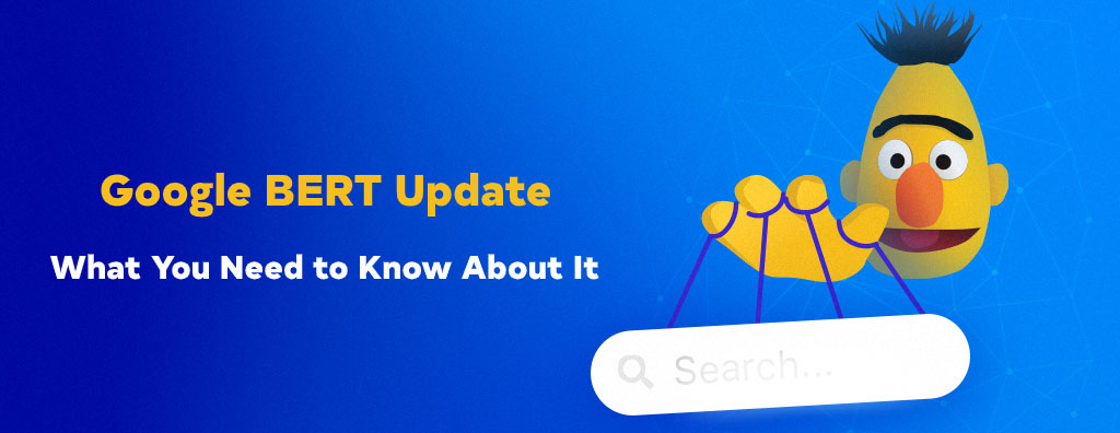 The Google BERT Update What you Need to know 1024x538